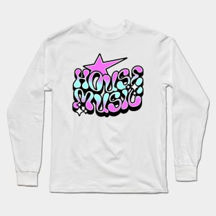 HOUSE MUSIC - Y2K STEEZ  (pink/blue) Long Sleeve T-Shirt